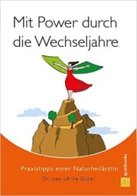 Buch, Mit Power durch die Wechseljahre: Praxistipps einer Naturheilärztin 