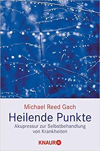 Buch, Heilende Punkte, Akupressur zur Selbstbehandlung